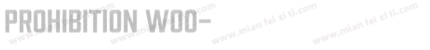 Prohibition W00字体转换